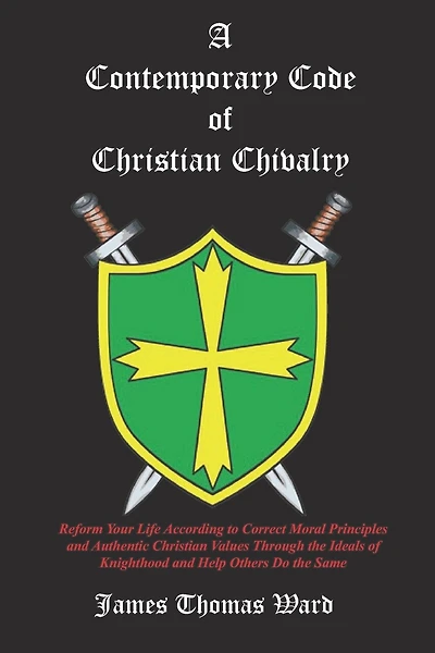 A Contemporary Code of Christian Chivalry
