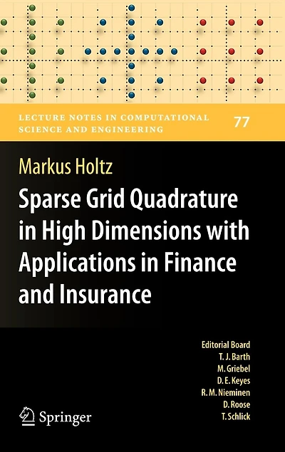 Sparse Grid Quadrature High Dimensions with Applications Finance and Insurance
