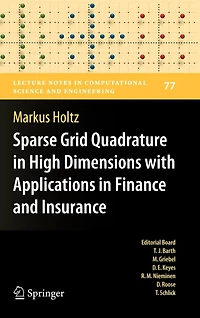 Sparse Grid Quadrature High Dimensions with Applications Finance and Insurance