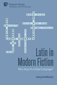 Latin in Modern Fiction: Who Says It's a Dead Language