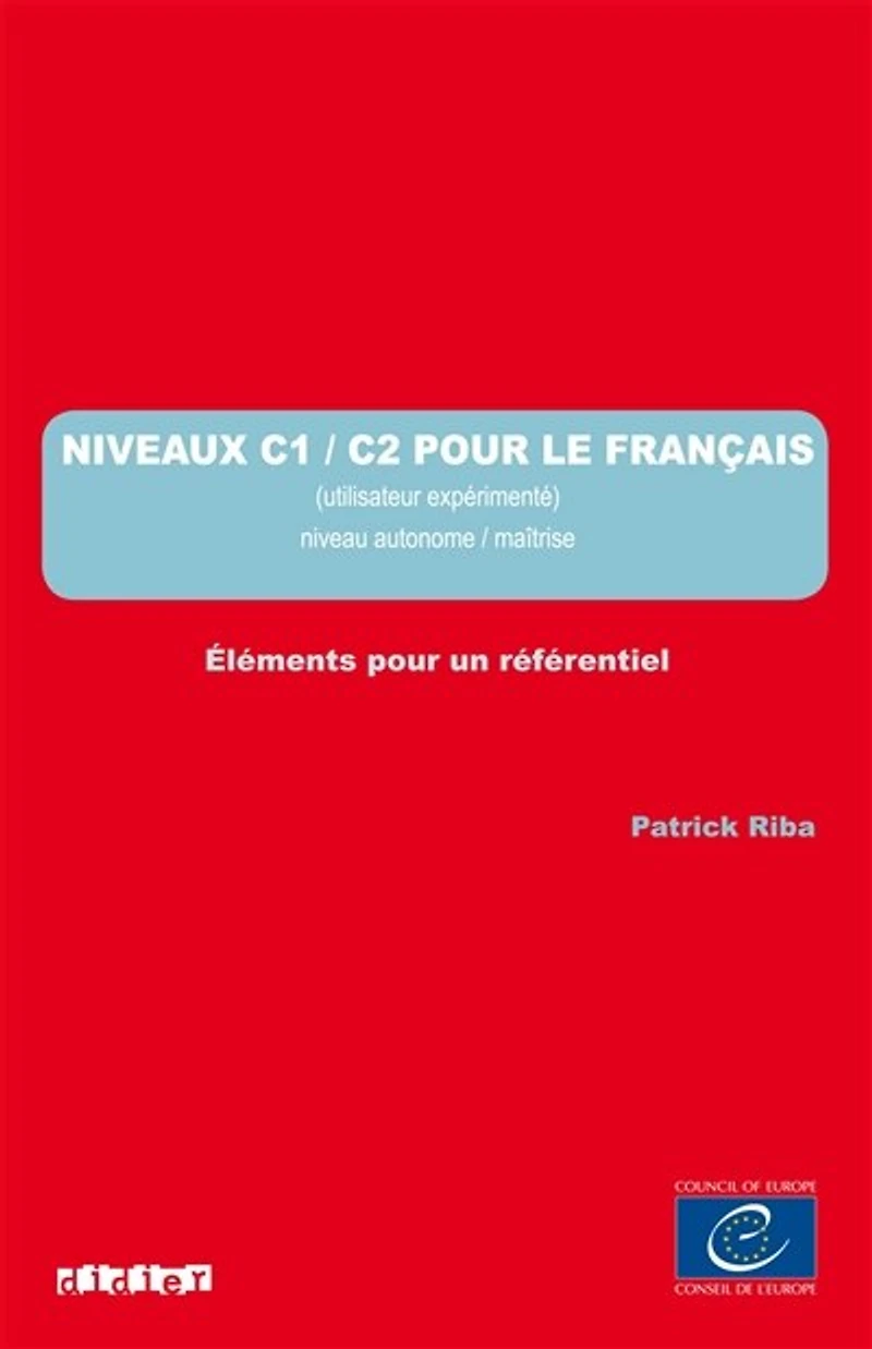 Niveaux C1-C2 pour le français, utilisateur expérimenté: niveau autonome-maîtrise