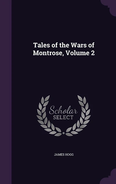 Tales of the Wars Montrose, Volume 2