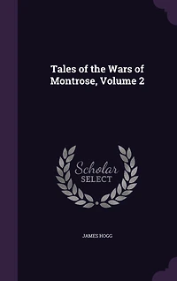 Tales of the Wars Montrose, Volume 2