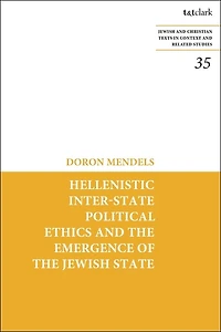 Hellenistic Inter-state Political Ethics and the Emergence of the Jewish State