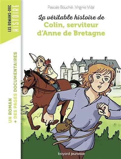 La véritable histoire de Colin, serviteur d'Anne Bretagne
