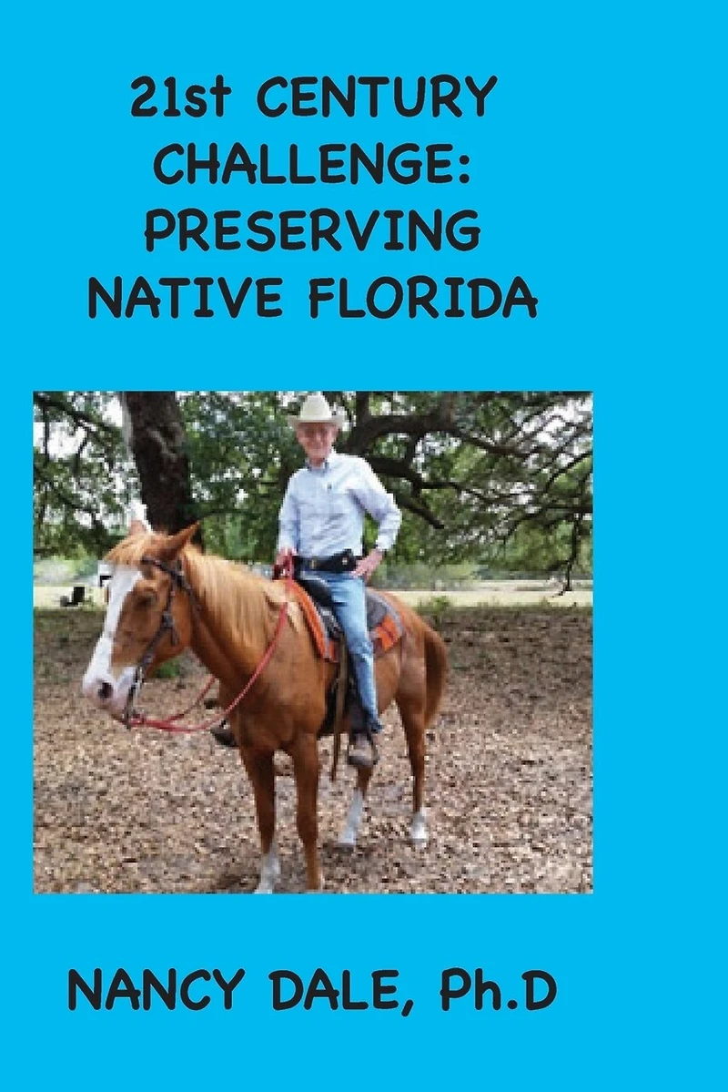 21st CENTURY CHALLENGE: Preserving Native Florida