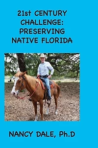 21st CENTURY CHALLENGE: Preserving Native Florida