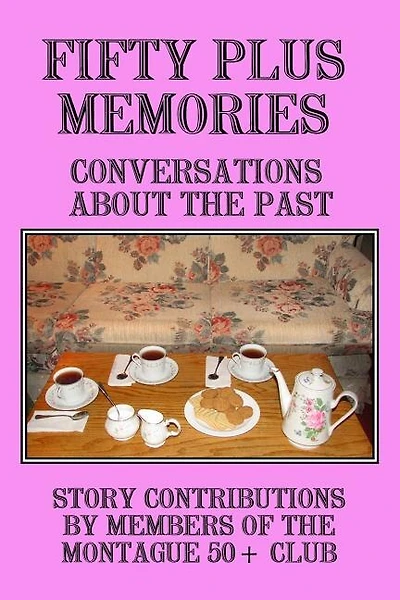 Fifty Plus Memories