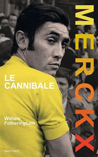 Eddy Merckx: le cannibale