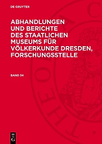 Abhandlungen und Berichte des Staatlichen Museums für Völkerkunde Dresden