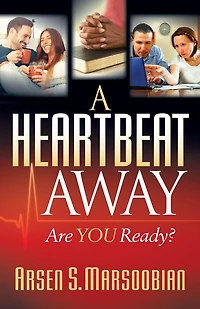 A Heartbeat Away: Are You Ready?