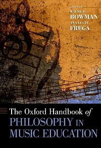 The Oxford Handbook of Philosophy Music Education