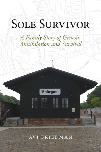 Sole Survivor: A Family Story of Genesis, Annihilation and Survival