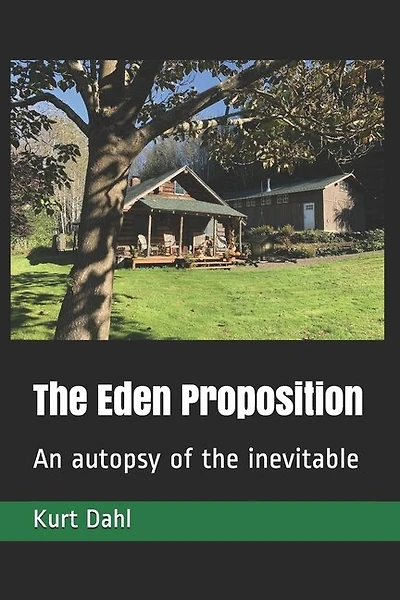 The Eden Proposition: An autopsy of the inevitable