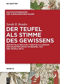 Der Teufel als Stimme des Gewissens: Spätmittelalterliche Literatur als Medium der Selbstreflexion am Beispiel von "Des Teufels Netz"