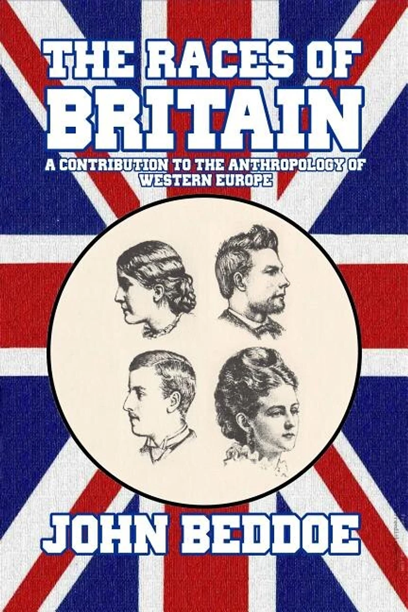 The Races of Britain: A Contribution to the Anthropology of Western Europe