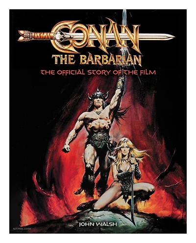 Conan the Barbarian: Official Story of Film