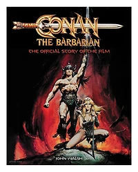 Conan the Barbarian: Official Story of Film