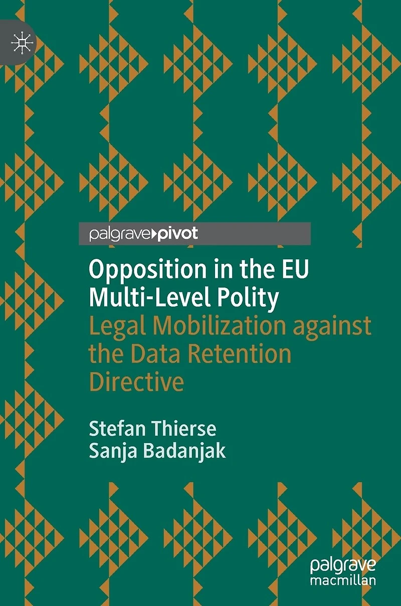 Opposition the EU Multi-Level Polity: Legal Mobilization against Data Retention Directive