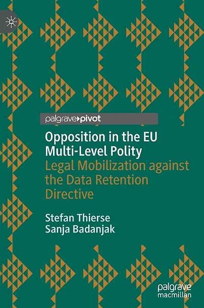 Opposition the EU Multi-Level Polity: Legal Mobilization against Data Retention Directive
