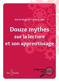 Douze mythes sur la lecture et son apprentissage