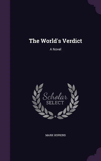 The World's Verdict: A Novel (Classic Reprint)