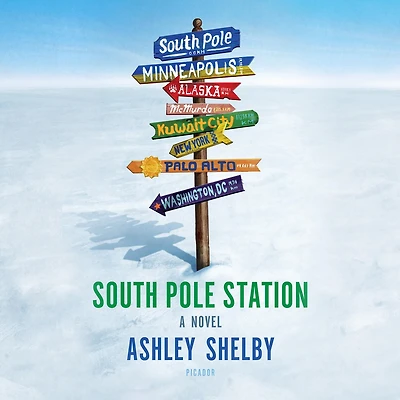 South Pole Station: A Novel