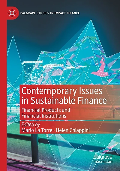 Contemporary Issues in Sustainable Finance: Financial Products and Financial Institutions