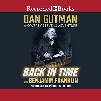 Back Time with Benjamin Franklin: A Qwerty Stevens Adventure
