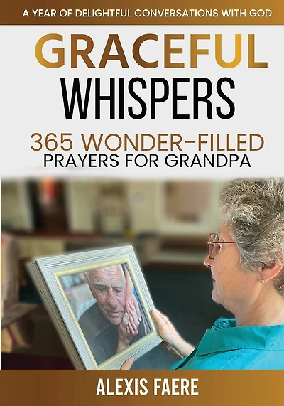 Graceful Whispers: A Year of Delightful Conversations with God