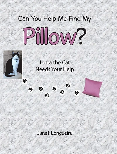 Can You Help Me Find My Pillow?: Lotta the Cat Needs Your Help