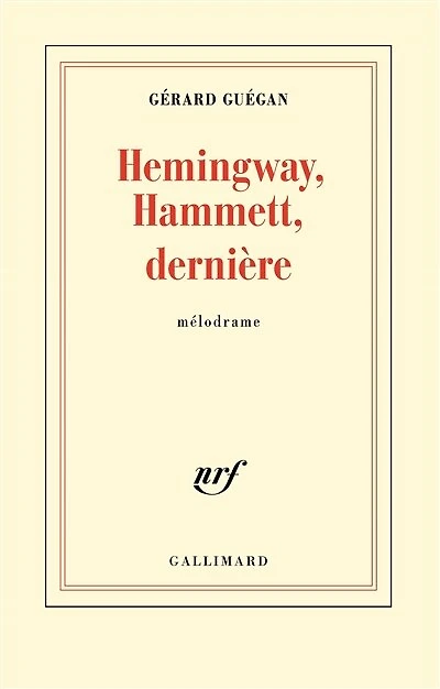 Hemingway, Hammett, dernière: mélodrame