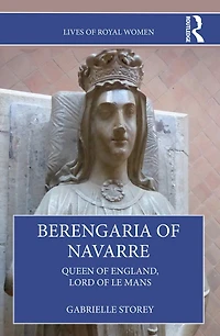 Berengaria of Navarre: Queen England, Lord Le Mans