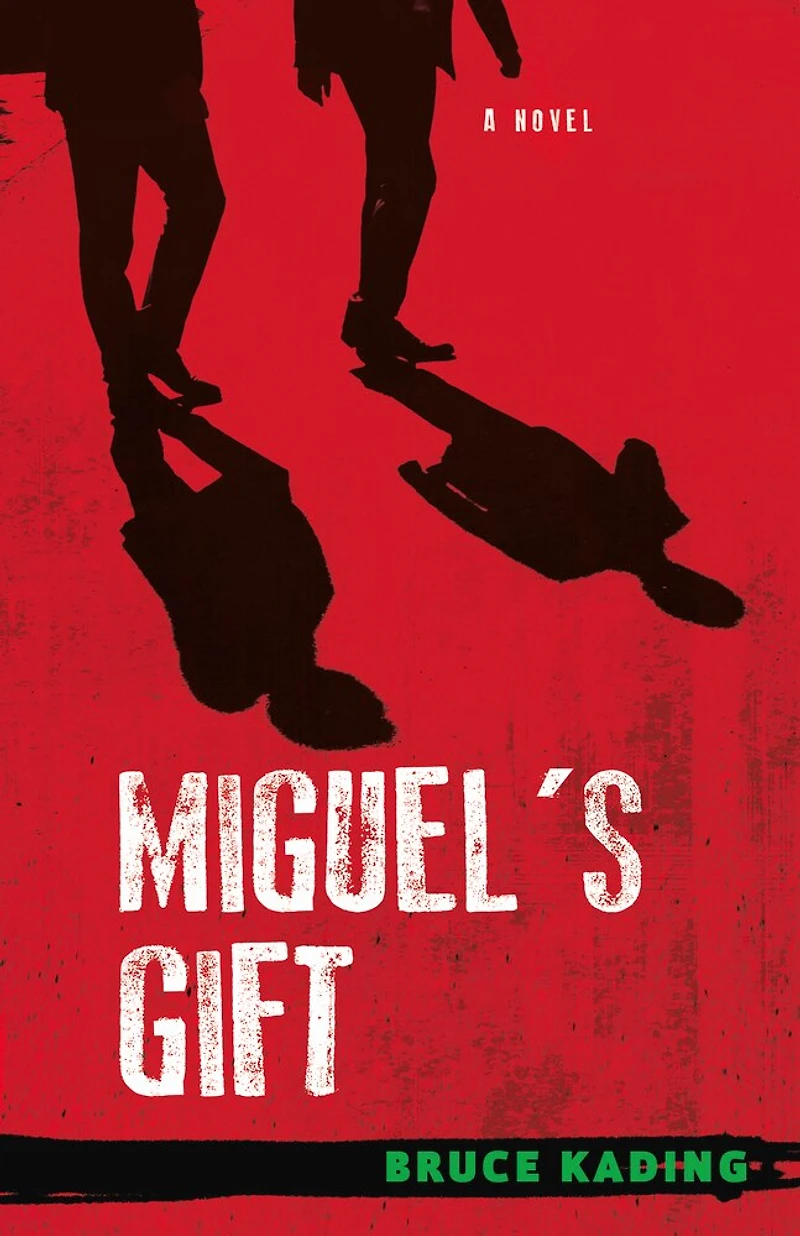 Miguel's Gift: A Novel