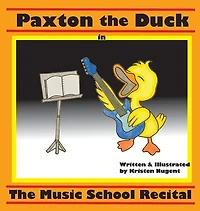 Paxton the Duck - The Music School Recital