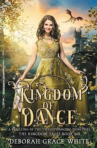 Kingdom of Dance: A Retelling of Rapunzel
