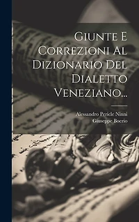 Giunte E Correzioni Al Dizionario Del Dialetto Veneziano