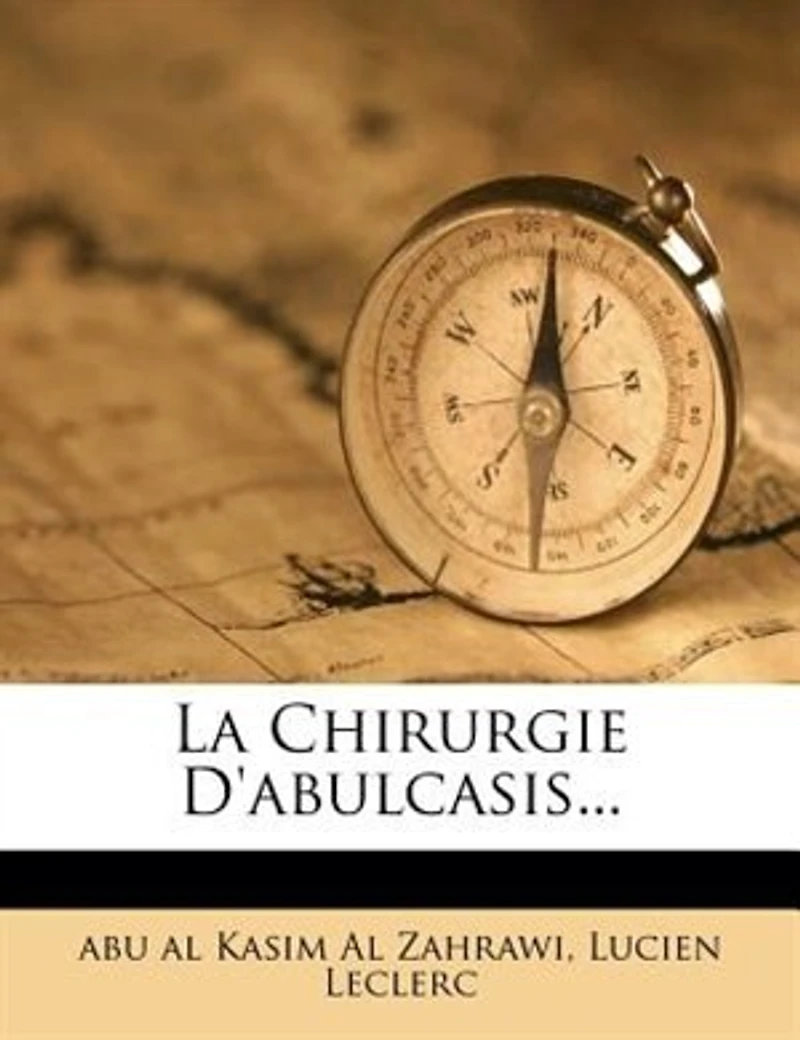 La Chirurgie D'abulcasis... - Primary Source Edition