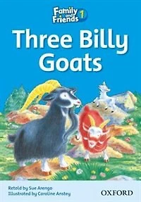 Family and Friends Readers: Reader 1B The Three Billy-Goats