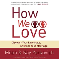 How We Love: Discover Your Love Style