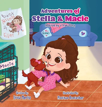 Adventures Of Stella And Macie: Inspired By A True Story