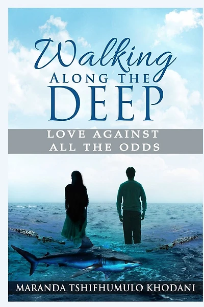 Walking Along The Deep: Love Against All The Odds