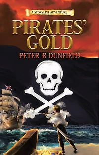Pirates' Gold: A Middle-Grade Time-Travelling Storyline Adventure