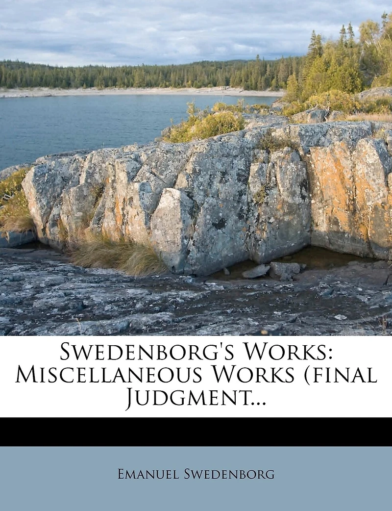 Swedenborg's Works: Miscellaneous Works (final Judgment
