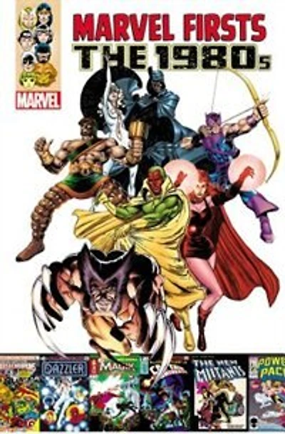 Marvel Firsts: The 1980s Volume 1