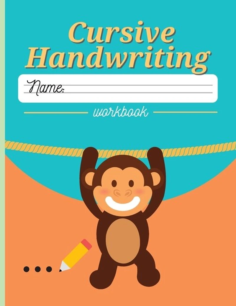 Cursive Handwriting Workbook: Cursive Writing Practice Book For Kids With Magic Calligraphy Abc, Contains Handwriting Practice Pa