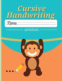 Cursive Handwriting Workbook: Cursive Writing Practice Book For Kids With Magic Calligraphy Abc, Contains Handwriting Practice Pa