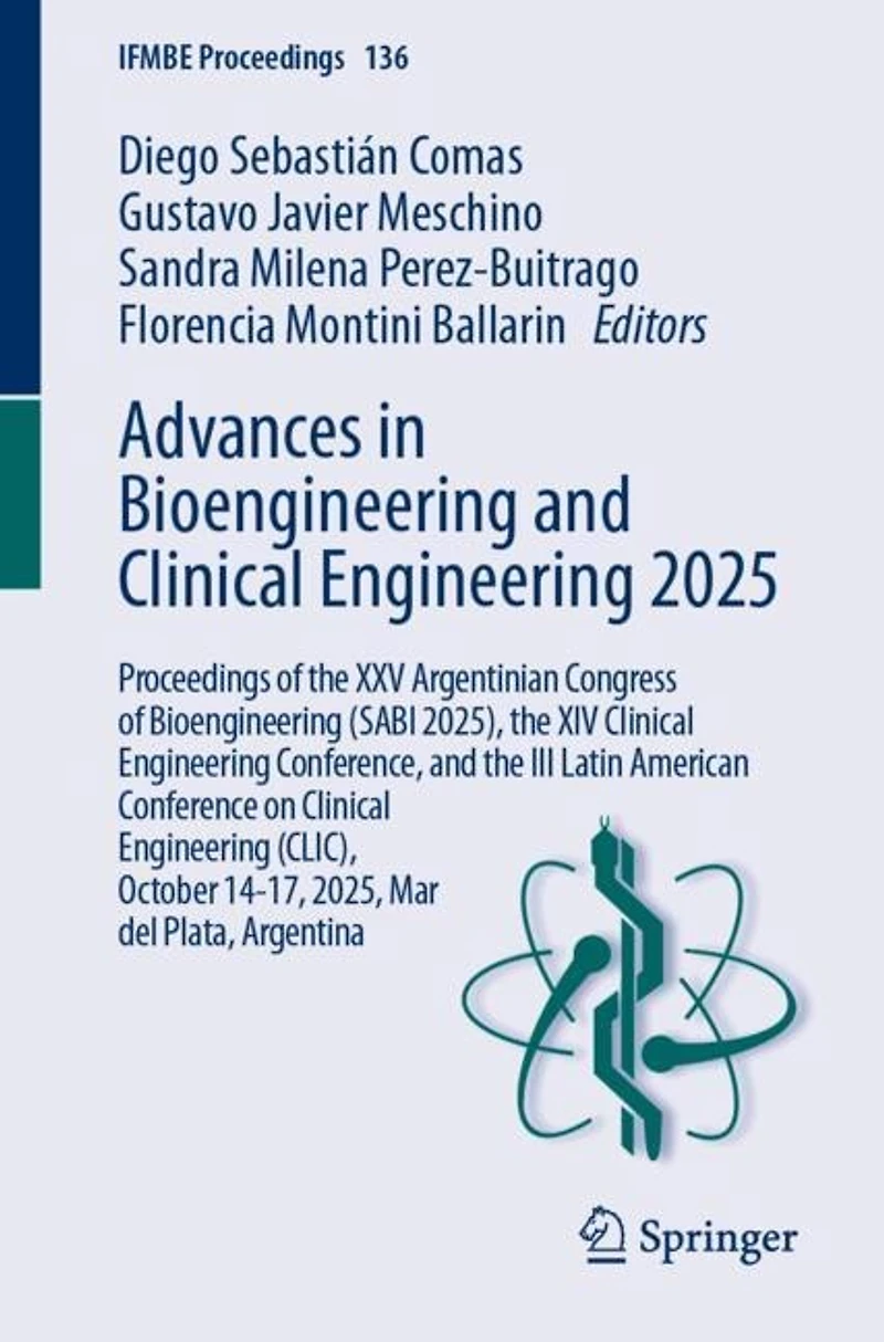 Advances Bioengineering and Clinical Engineering 2025