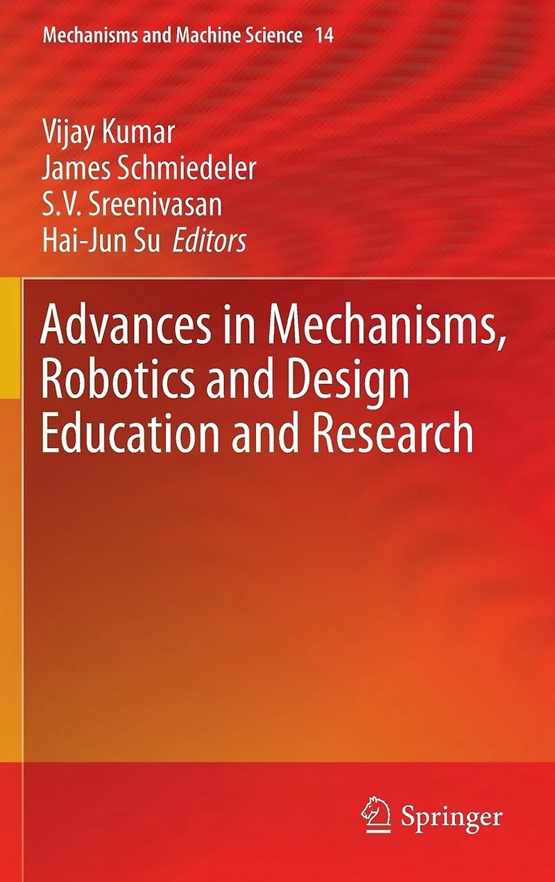 Advances Mechanisms, Robotics and Design Education Research