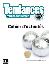Tendances, méthode de français, B1: cahier d'activités